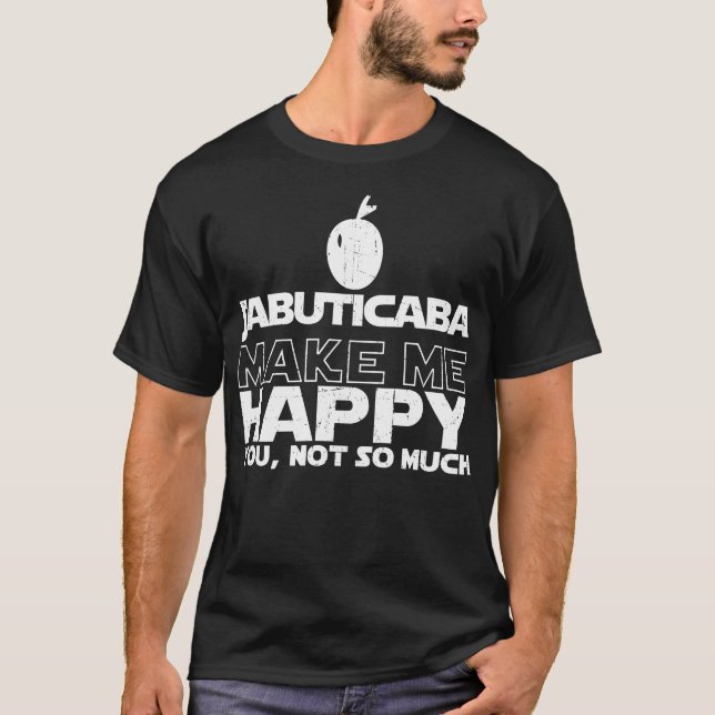 Jabuticaba gör mig den lyckliga T-tröja T Shirt (Framsida)