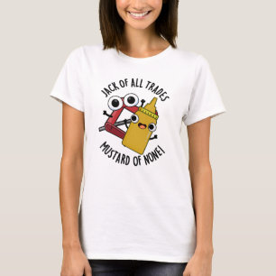 Jack av alla handelsmustard av ingen nolla Pun T Shirt