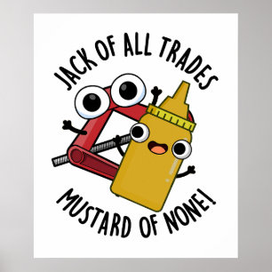 Jack Av Alla Yrken Mustard Av Inget Roligt Skämt  Poster
