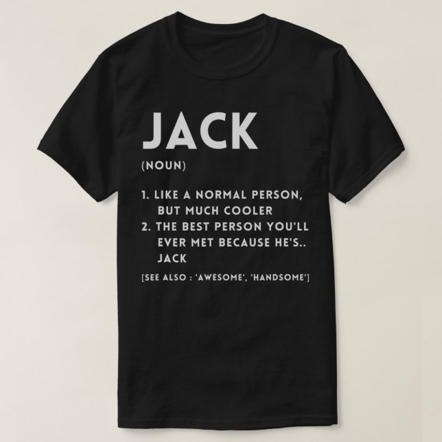 Jack Definition Funny Personalized Name For Jack B T Shirt (Design framsida)