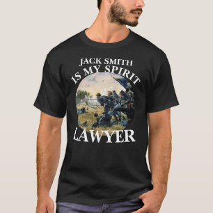 JACK SMITH ÄR MIN SPIRIT LAWYER ATTORNEY T SHIRT