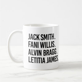 Jack Smith Fani Willis Alvin Bragg Letitia James Kaffemugg