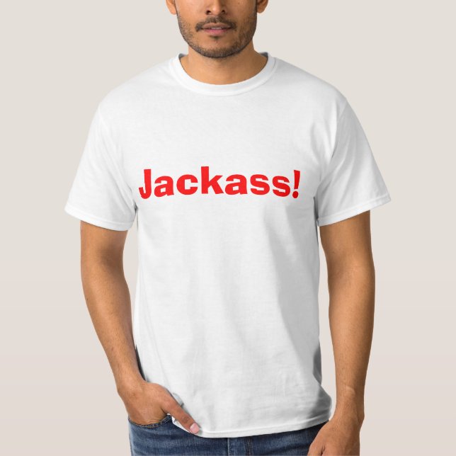 Jackass! T Shirt (Framsida)