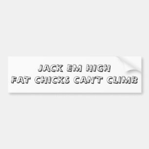 JACKEM-KICK - feta CHICKAR KAN INTE KLÄTTRA Bildekal
