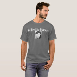 Jacken Dempsey - gillar du våld? Mörk T-tröja T-shirt