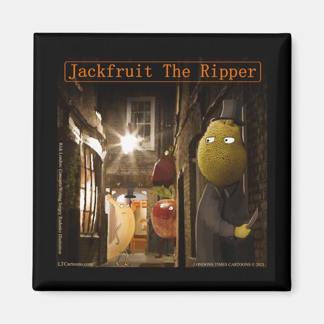 JackFruit Ripper Funny Rick London Magnet (Framsidan)