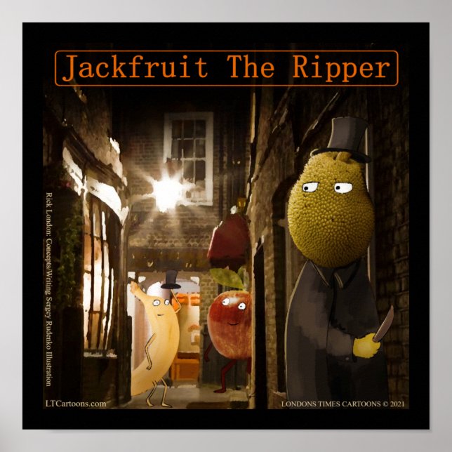 JackFruit Ripper Funny Rick London Poster (Framsidan)