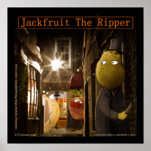 Jackfruit The Ripper Rolig Rick London Poster