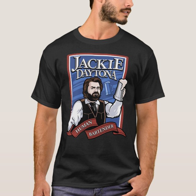 Jackie Daytona - Regular Human Bartender  T Shirt (Framsida)