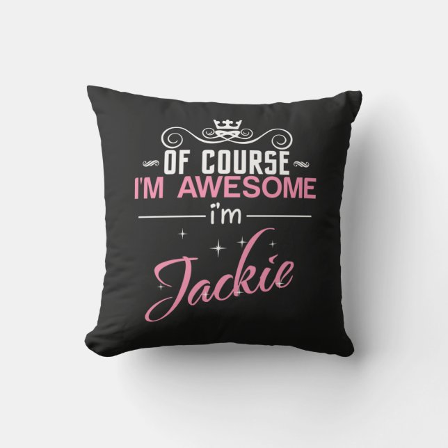 Jackie, jag är Fantastisk och Jackie namn Kudde (Framsida)