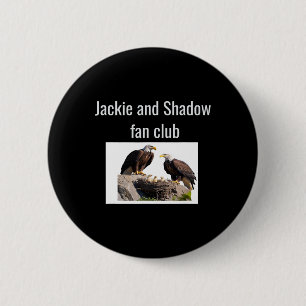 Jackie Och Shadow Fan Club Eagles _1  Knapp