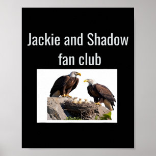 Jackie och Shadow Fan Club Eagles  Poster