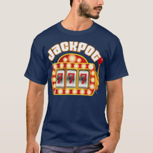 Jackpot Gambling Spelare Gamble Slot Maskin T Shirt