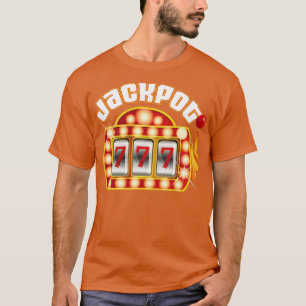 Jackpot Gambling Spelare Gamble Slot Maskin T Shirt