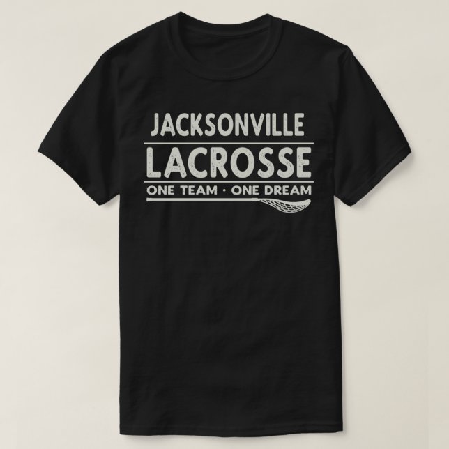 Jacksonville Lacrosse One Team One Dream Classic T Shirt (Design framsida)