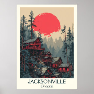 Jacksonville Oregon Vintage Historic Guld Rush Art Poster