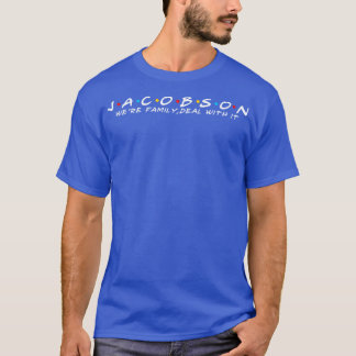 Jacobson Family Jacobson Surname Jacobson Last T Shirt