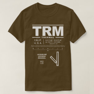 Jacqueline Cochran Regional Airport TRM T-Shirt