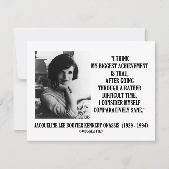 Jacqueline Kennedy jämförelsevis Sane Quote (Framsida)