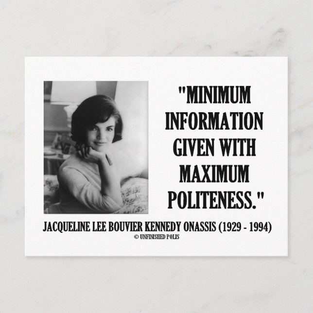 Jacqueline Kennedy Minimum Information Politeness Vykort (Framsida)