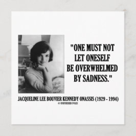 Jacqueline Kennedy ska inte bli överväldigad av so