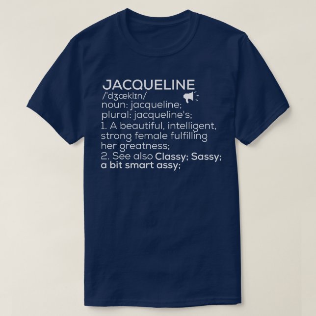 Jacqueline Namn Definition Jacqueline Female Namn T Shirt (Design framsida)