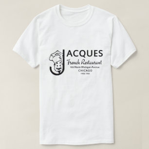 Jacques Fransk Restaurant, Chicago, Illinois T Shirt