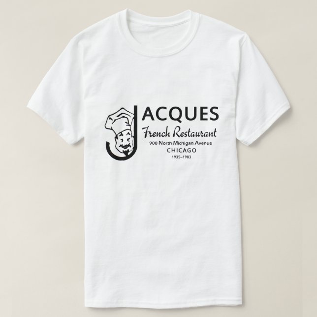 Jacques Fransk Restaurant, Chicago, Illinois T Shirt (Design framsida)