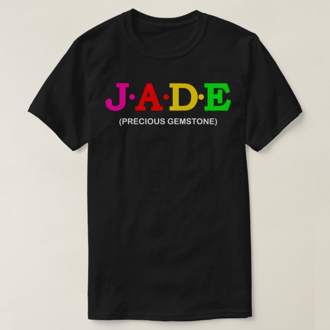 Jade Precious Gemstone T Shirt (Design framsida)
