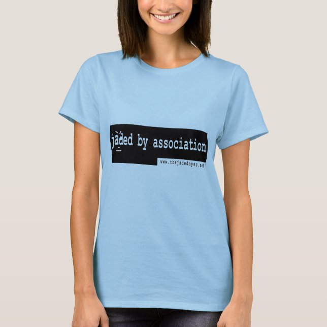 Jaded by Association T-shirt (Framsida)