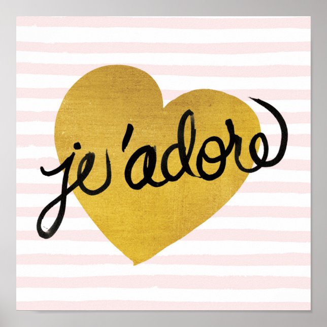 J'adore Quote | Svart och Guld Heart Poster (Framsidan)