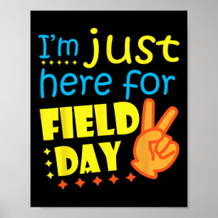 Jag#39;m här för Fält Dag Lycklig, sista dagen i S Poster