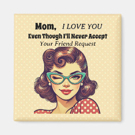 Jag accepterar aldrig vänförfrågan magnet