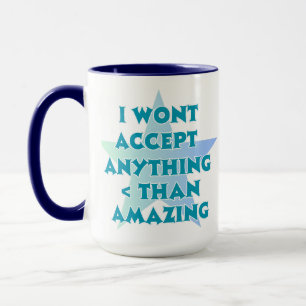 Jag accepterar allt mindre än Fantastisk Mugg