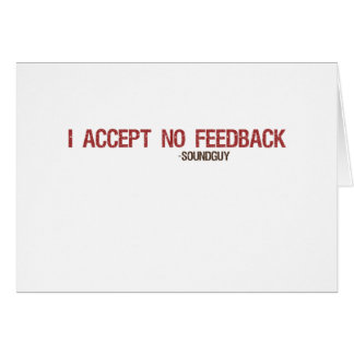 Jag accepterar ingen återkoppling hälsningskort