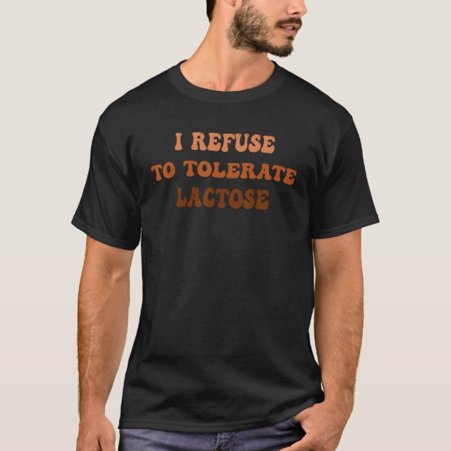 Jag accepterar inte laktos_2 t shirt (Framsida)