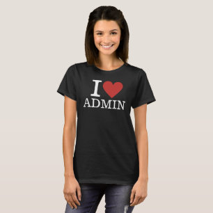 Jag ❤️ Admin för ANPASSNINGSBAR till anställda kvi T Shirt