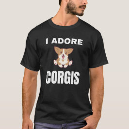 Jag adore Corgis T Shirt