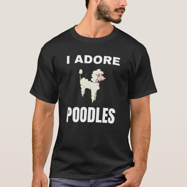 Jag adore Pudel T Shirt (Framsida)