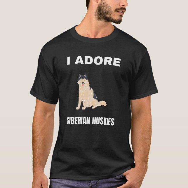 Jag adore Siberian husky T Shirt (Framsida)