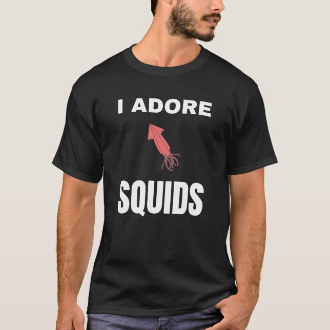 Jag adore Squids T Shirt (Framsida)