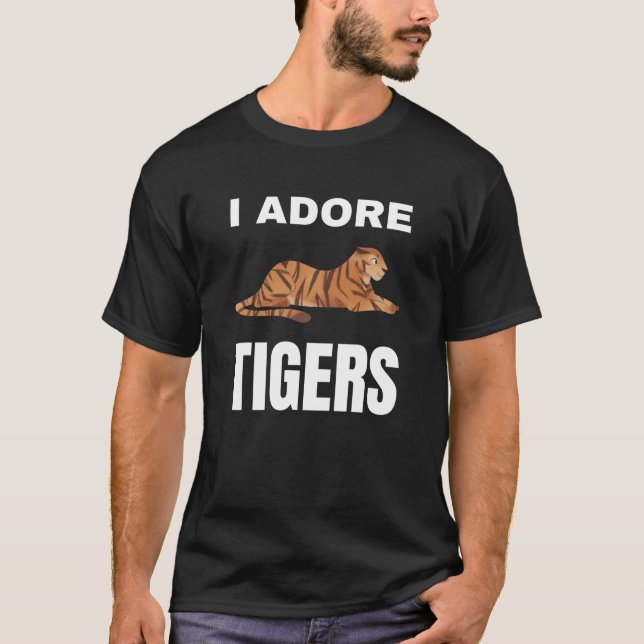 Jag adore Tigers T Shirt (Framsida)