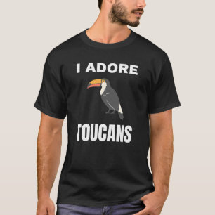 Jag adore Toucans T Shirt
