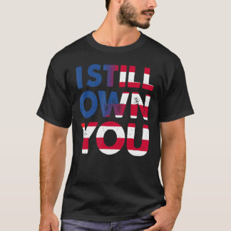 Jag äger fortfarande din amerikanska Football Fläk T Shirt