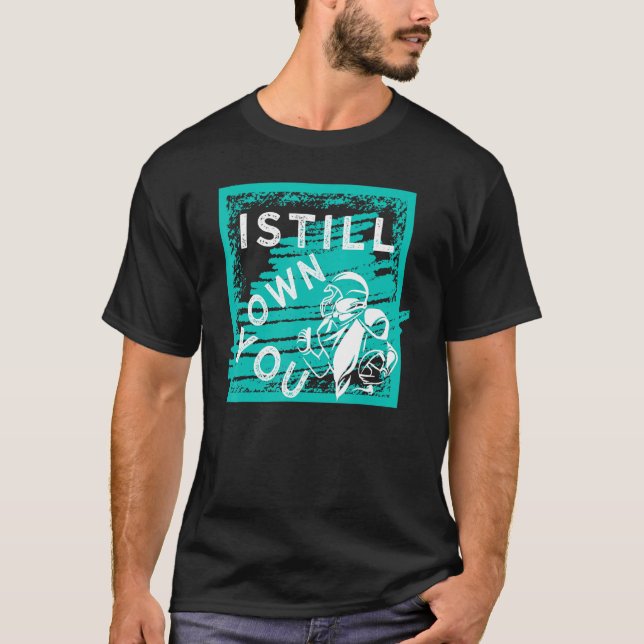 Jag äger fortfarande din Underbara amerikanska fot T Shirt (Framsida)