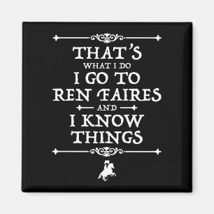 Jag åker till Ren Faires och jag känner Sak Magnet