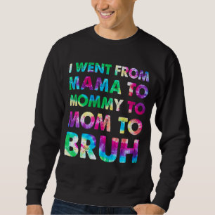 Jag åkte från Mamma till Mamma till Mamma till Bru Lång Ärmad Tröja