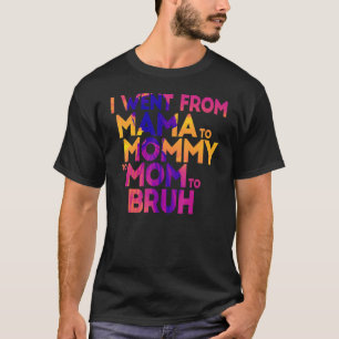 Jag åkte från Mamma till Mamma till Mamma till Bru T Shirt