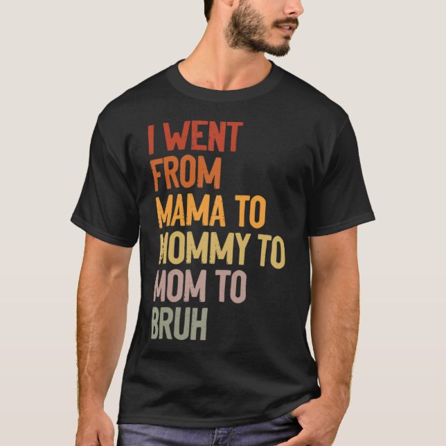Jag åkte från Mamma till Mamma till Mamma till Bru T Shirt (Framsida)