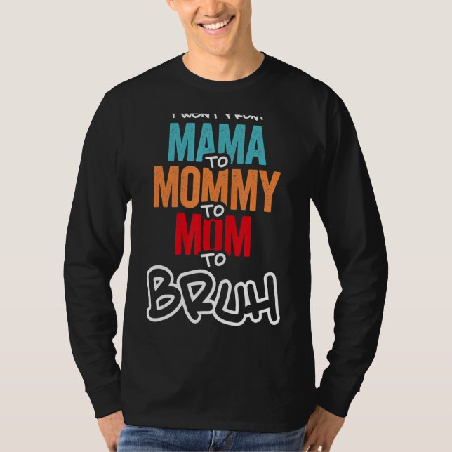 Jag åkte från Mamma till Mamma till Mamma till Bru T Shirt (Framsida)